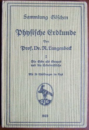 Langenbeck, R.:  Physische Erdkunde Bd. 1 