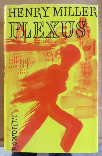 Plexus : Roman. Henry Miller. Aus d. Amerikan. übertr. von Kurt Wagenseil 7. - 10. Tsd.