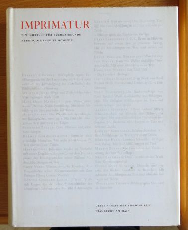 Sarkowski, Heinz und Bertold (Hrsg.) Hack:  Imprimatur. Ein Jahrbuch fr Bcherfreunde. Neue Folge Band VI. 