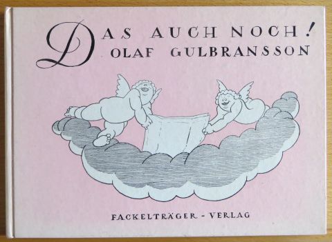 Gulbransson, Olaf:  Das auch noch!. 