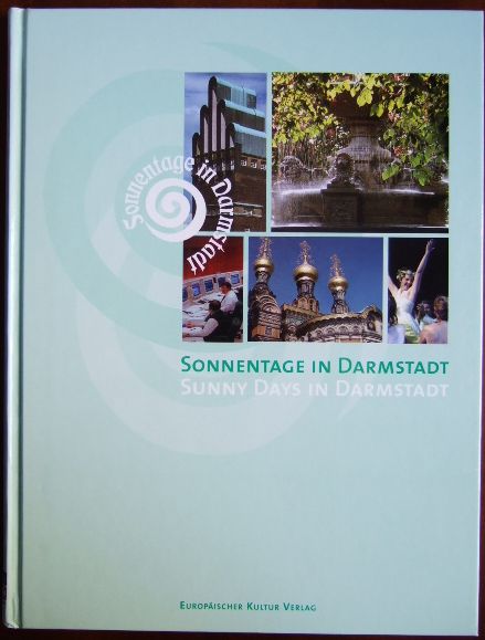 Kirk, Christian [Hrsg.] und Peter Benz:  Sonnentage in Darmstadt 