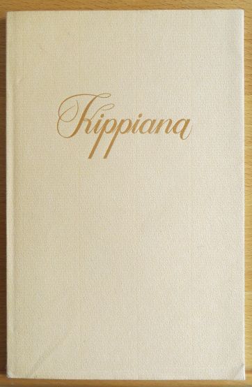 Schulte-Strathaus, Ernst:  Kippiana : Freundl. Begegnungen mit Anton Kippenberg in Mnchen 1908 - 1949. 