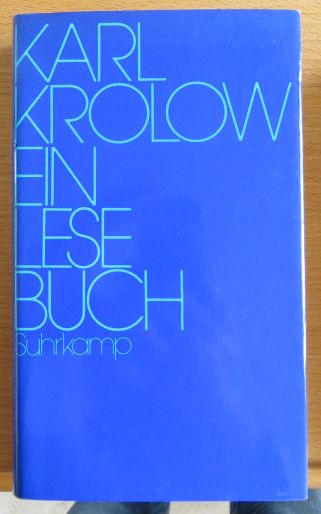 Krolow, Karl:  Ein Lesebuch. 
