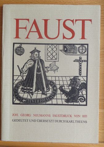 Bernhart, Rolf:  Faust. Joh. Georg Neumanns Faust-Dissertation. 