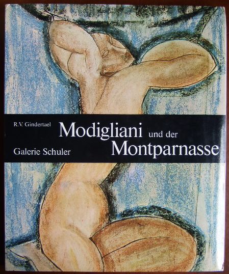 Gindertael, Roger van [Bearb.]:  Modigliani und der Montparnasse. 