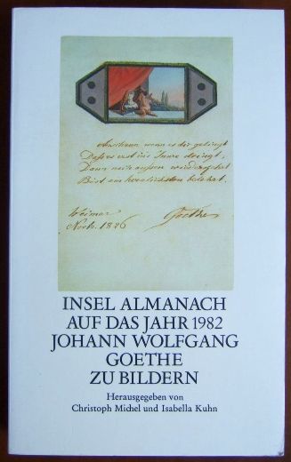 Goethe, Johann Wolfgang von und Christoph [Hrsg.] Michel:  Johann Wolfgang Goethe zu Bildern. 