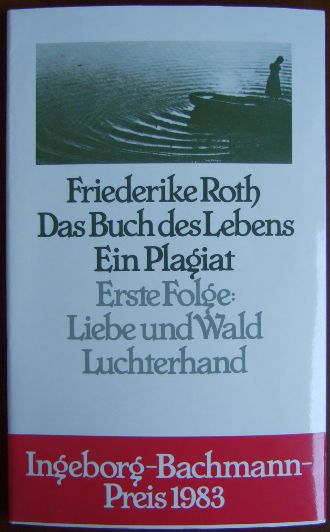 Roth, Friederike:  Das Buch des Lebens. Ein Plagiat. 
