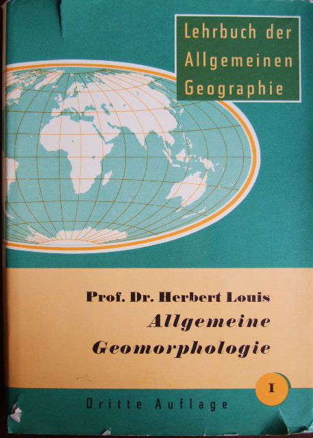 Louis, Herbert:  Allgemeine Geomorphologie. 