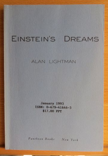 Lightman, Alan.:  Einstein`s Dreams. 