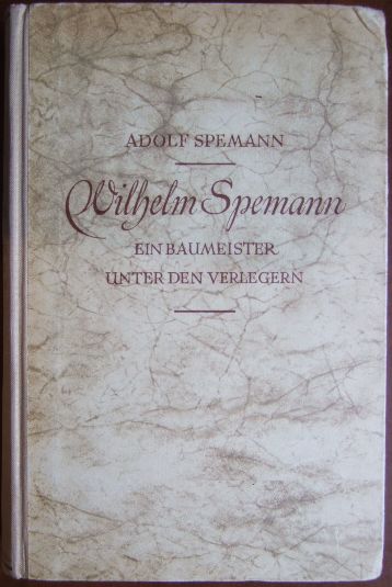 Spemann, Adolf:  Wilhelm Spemann 