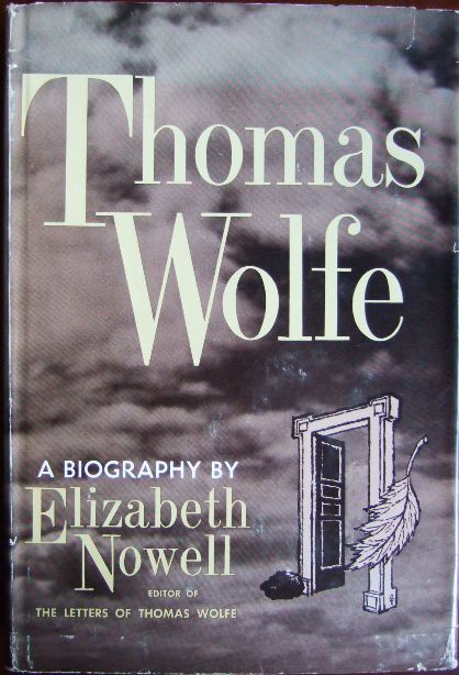 Nowell, Elizabeth: Thomas Wolfe : a biography by....
