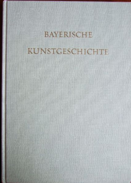 Karlinger, Hans:  Bayerische Kunstgeschichte 
