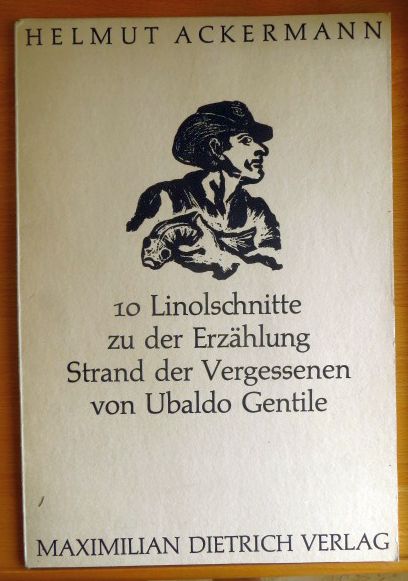 Ackermann, Helmut und Wilhelm Hck:  10 Linolschnitte zu der Erzhlung 