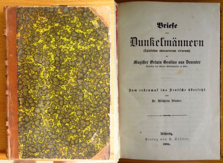 Binder, Wilhelm (bersetzer):  Briefe von Dunkelmnnern (Epistolae obscurorum virorum) an Magister Ortuin Gratius aus Deventer, Professor der schnen Wissenschaften zu Cln. 