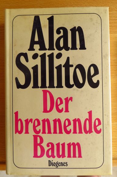 Sillitoe, Alan:  Der brennende Baum : Roman. 