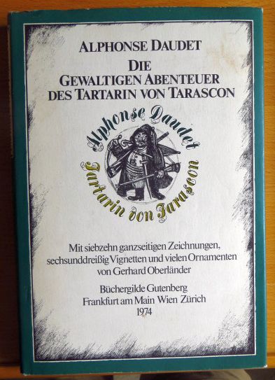 Daudet, Alphonse:  Die gewaltigen Abenteuer des Tartarin von Tarascon. 