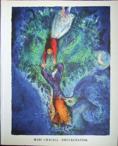 Chagall, Marc [Ill.] und Ernst-Gerhard [Hrsg.] Gse:  Marc Chagall, Druckgraphik 
