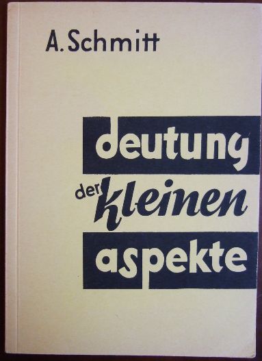 Schmitt, A.:  Deutung der kleinen Aspekte. 