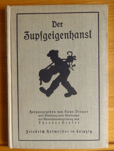 Breuer, Hans (Hrg.) und Theodor Ritter:  Der Zupfgeigenhansl 