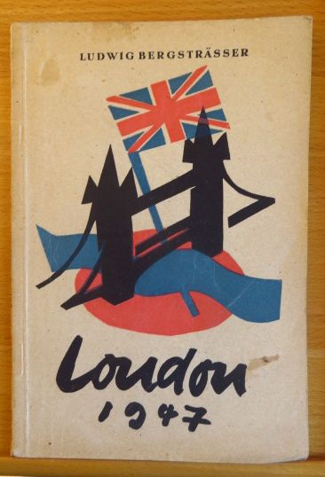 Bergstrsser, Ludwig:  London 1947. 
