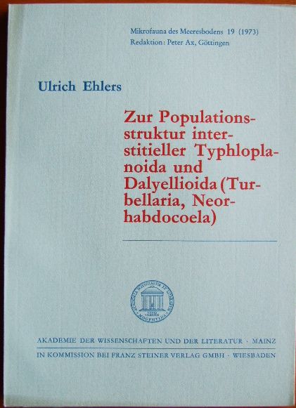 Ehlers, Ulrich:  Zur Populationsstruktur interstitieller Typhloplanoida und Dalyellioida 