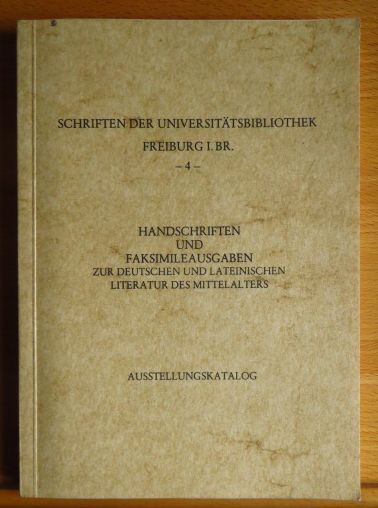 Kehr, Wolfgang (Hrsg.):  Handschriften und Faksimileausgaben zur deutschen und lateinischen Literatur des Mittelalters. 