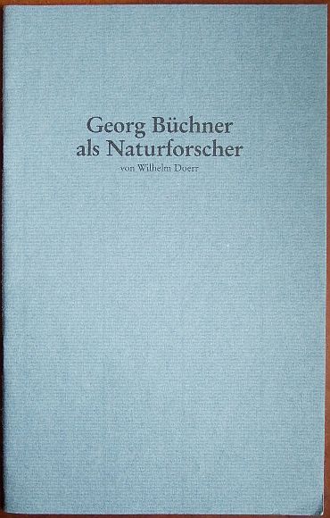 Doerr, Wilhelm:  Georg Bchner als Naturforscher 