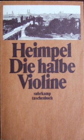 Heimpel, Hermann:  Die halbe Violine 