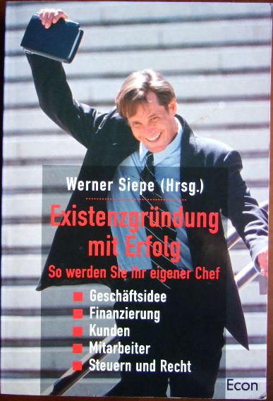 Siepe, Werner [Hrsg.]:  Existenzgrndung mit Erfolg 