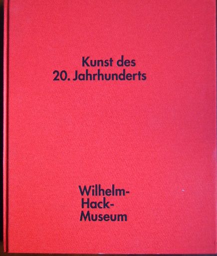 Gassen, Richard W. [Hrsg.] und Christmut Prger:  Kunst des 20. Jahrhunderts. 