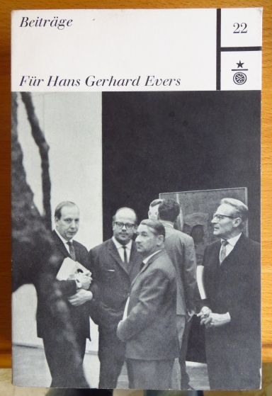 Hoffmann, Hans-Christoph, Heiner Knell und Herwarth  Wenzel Maria Rttgen:  Beitrge fr Hans Gerhard Evers anllich der Emeritierung im Jahre 1968 