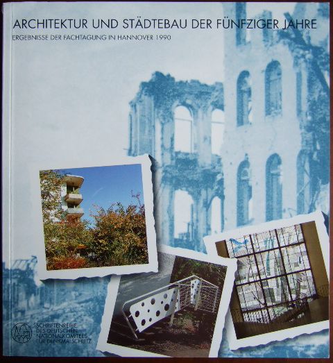 Durth, Werner [Mitarb.]:  Architektur und Stdtebau der fnfziger Jahre. 