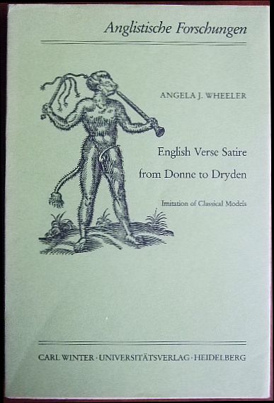 Wheeler, Angela J.:  English verse satire from Donne to Drydon 