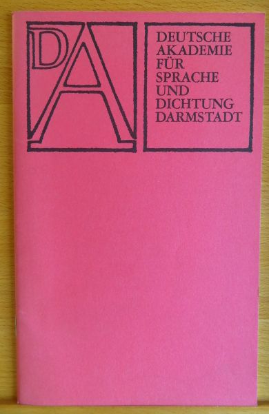 Hübscher-Bitter, Marieluise [Red.]: Deutsche Akademie für Sprache und Dichtung, Darmstadt. [hrsg. von d. Dt. Akad. für Sprache u. Dichtung, Darmstadt. Red.: Marieluise Hübscher-Bitter]