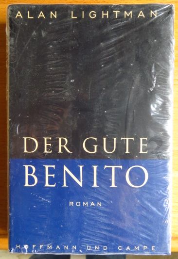 Lightman, Alan P.:  Der gute Benito : Roman. 