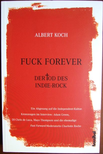 Koch, Albert:  Fuck forever 