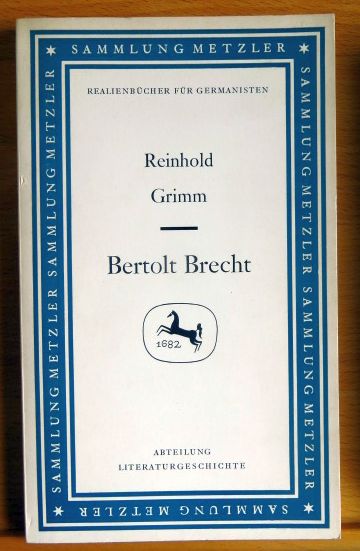 Grimm, Reinhold:  Bertolt Brecht. 