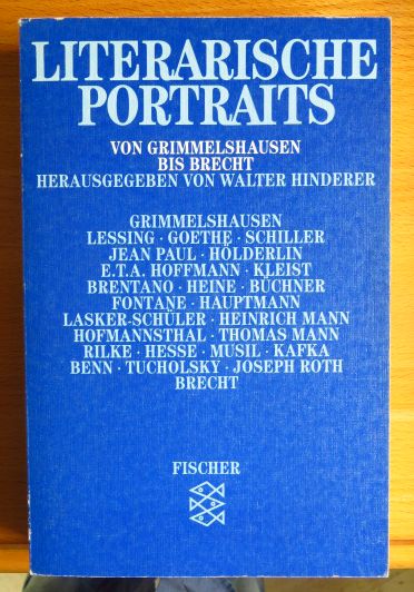Hinderer, Walter [Hrsg.]:  Literarische Portraits : dt. Dichter von Grimmelshausen bis Brecht. 