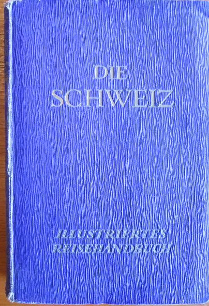 Schweizerische Verkehrszentrale  (Hrsg.):  Die Schweiz 