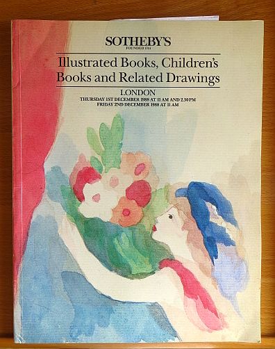   Illustrated and private press books; children`s books and juvenilia; the performing arts; related drawings [ Sotheby`s, auction catalogue, sale dates: 1, 2, December 1988 ]. 