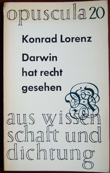 Lorenz, Konrad: Darwin hat recht gesehen. [Fotos u. Ill. von Hermann Kacher], Opuscula aus Wissenschaft und Dichtung ; 20