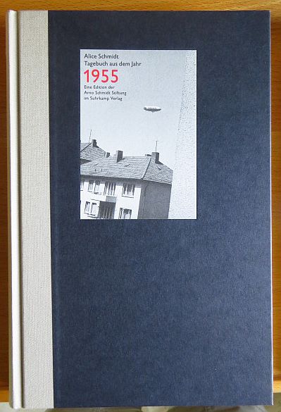 Schmidt, Alice:  Tagebuch aus dem Jahr 1955. 