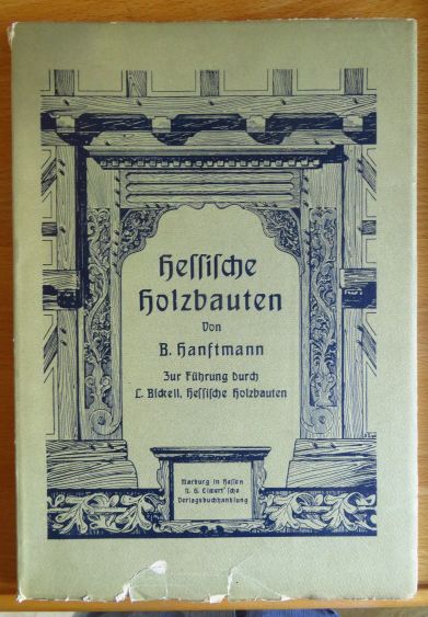 Hanftmann, B.:  Hessische Holzbauten. 