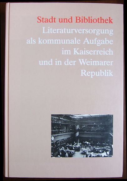 Fligge, Jrg [Hrsg.]:  Stadt und Bibliothek 