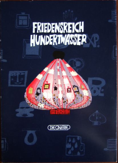 Mosebach, Martin und Friedensreich [Ill.] Hundertwasser:  Friedensreich Hundertwasser. 
