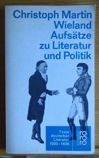 Wieland, Christoph Martin und Dieter Lohmeier:  Aufstze zu Literatur und Politik. 