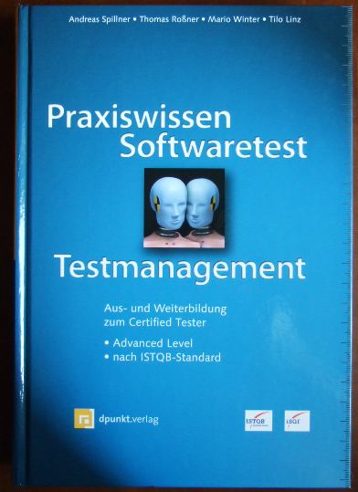 Spillner, Andreas:  Praxiswissen Softwaretest. -  Testmanagement. 