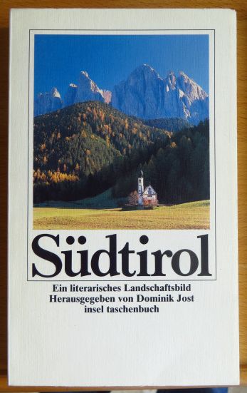 Jost, Dominik [Hrsg.]:  Sdtirol : ein literarisches Landschaftsbild. 
