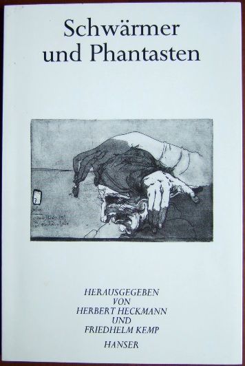 Heckmann, Herbert [Hrsg.]:  Schwrmer und Phantasten. 