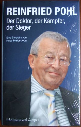 Mller-Vogg, Hugo:  Reinfried Pohl : der Doktor, der Kmpfer, der Sieger : eine Biografie. 